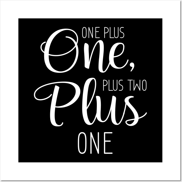 One Plus One, Plus Two Plus One Wall Art by printalpha-art